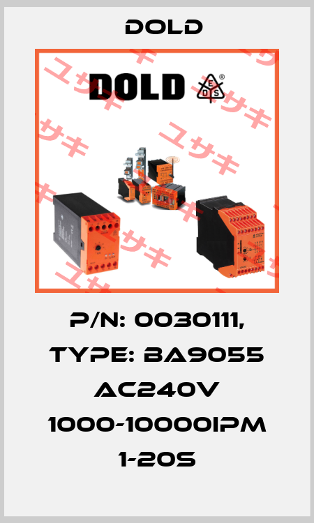 p/n: 0030111, Type: BA9055 AC240V 1000-10000IPM 1-20S Dold