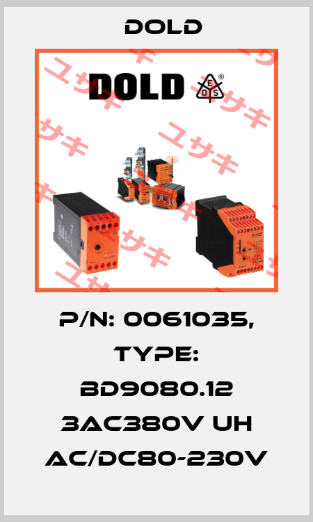 p/n: 0061035, Type: BD9080.12 3AC380V UH AC/DC80-230V Dold