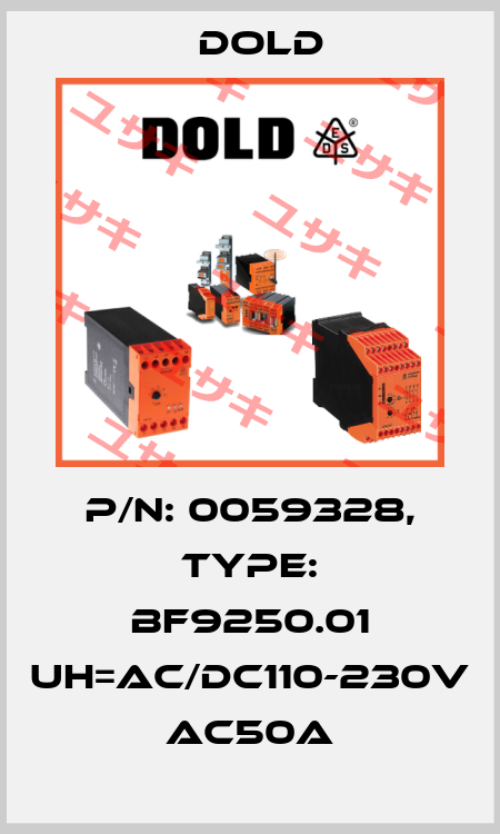 p/n: 0059328, Type: BF9250.01 UH=AC/DC110-230V AC50A Dold