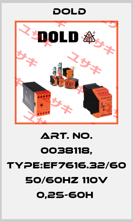 Art. No. 0038118, Type:EF7616.32/60 50/60HZ 110V 0,2S-60H  Dold