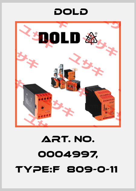 Art. No. 0004997, Type:F  809-0-11  Dold