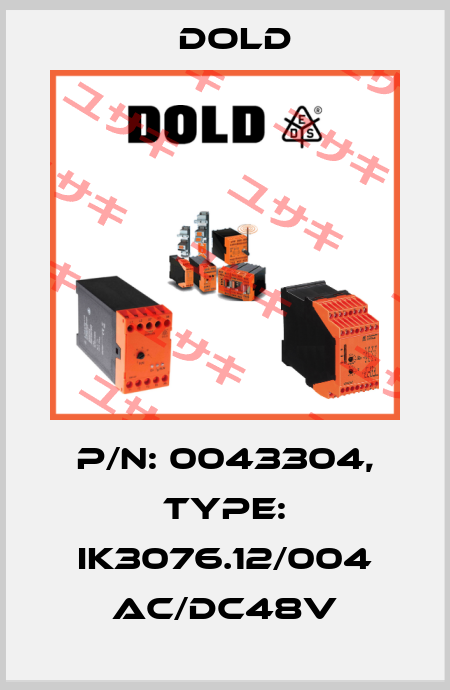p/n: 0043304, Type: IK3076.12/004 AC/DC48V Dold