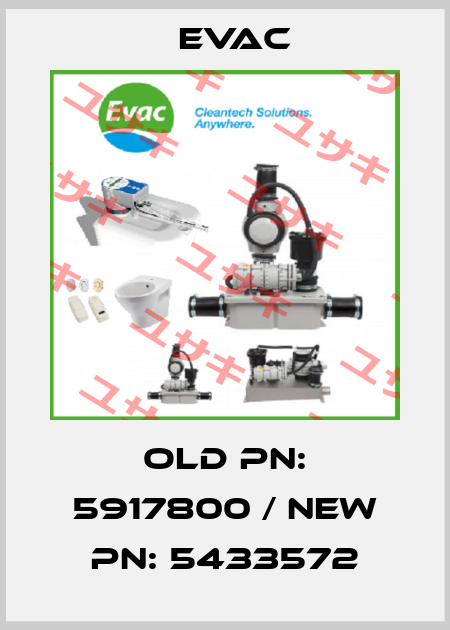 Old PN: 5917800 / new PN: 5433572 Evac