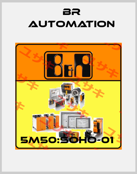 5M50:SOHO-01  Br Automation