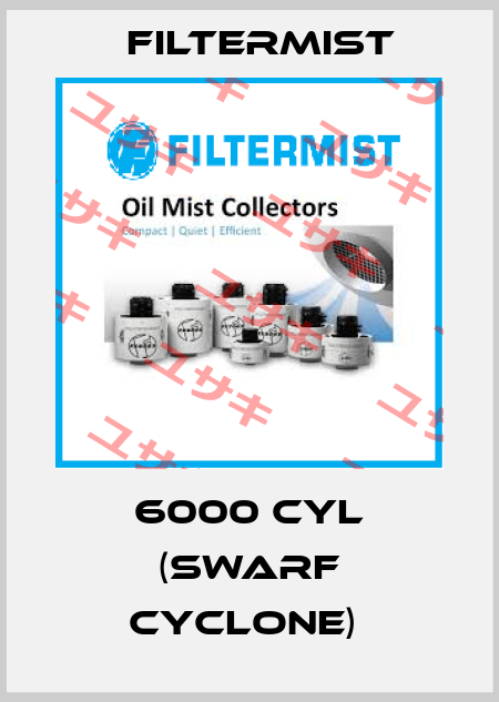 6000 CYL (SWARF CYCLONE)  Filtermist