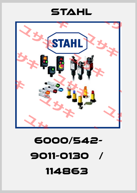 6000/542- 9011-0130   /  114863  Stahl