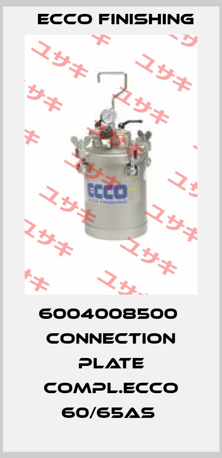 6004008500  CONNECTION PLATE COMPL.ECCO 60/65AS  Ecco Finishing