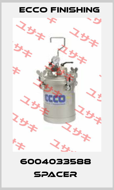 6004033588  SPACER  Ecco Finishing