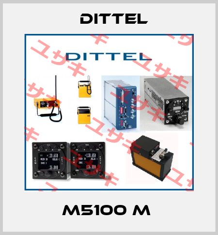 M5100 M  Dittel
