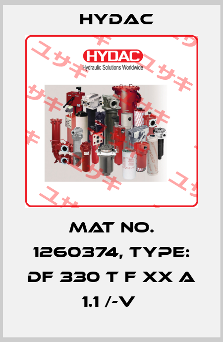 Mat No. 1260374, Type: DF 330 T F XX A 1.1 /-V  Hydac