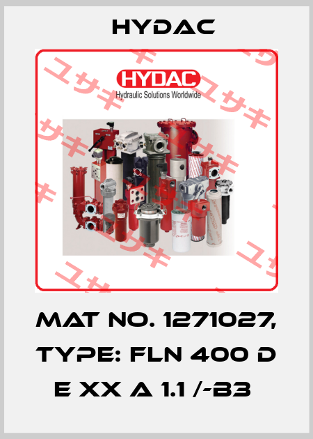 Mat No. 1271027, Type: FLN 400 D E XX A 1.1 /-B3  Hydac