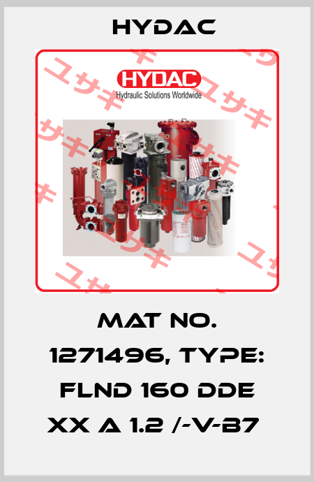 Mat No. 1271496, Type: FLND 160 DDE XX A 1.2 /-V-B7  Hydac