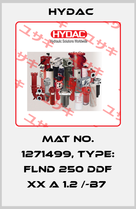 Mat No. 1271499, Type: FLND 250 DDF XX A 1.2 /-B7  Hydac