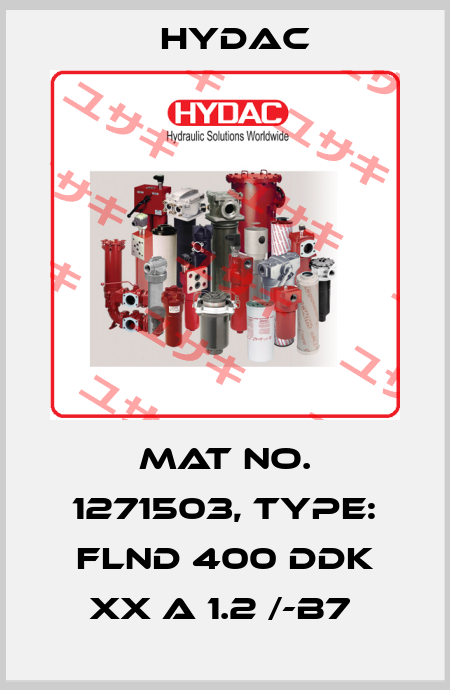 Mat No. 1271503, Type: FLND 400 DDK XX A 1.2 /-B7  Hydac