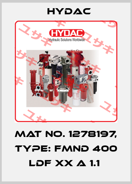 Mat No. 1278197, Type: FMND 400 LDF XX A 1.1  Hydac