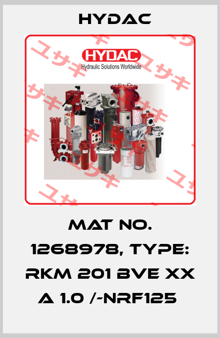 Mat No. 1268978, Type: RKM 201 BVE XX A 1.0 /-NRF125  Hydac