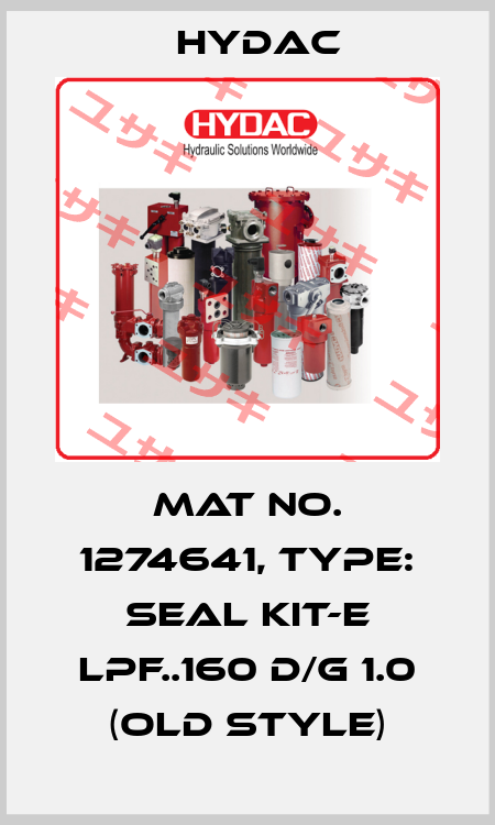 Mat No. 1274641, Type: SEAL KIT-E LPF..160 D/G 1.0 (OLD STYLE) Hydac