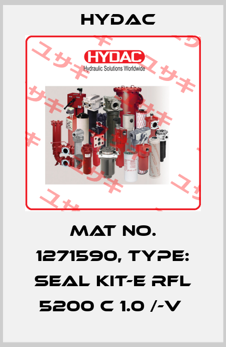 Mat No. 1271590, Type: SEAL KIT-E RFL 5200 C 1.0 /-V  Hydac