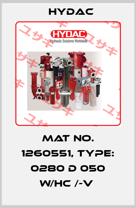 Mat No. 1260551, Type: 0280 D 050 W/HC /-V  Hydac