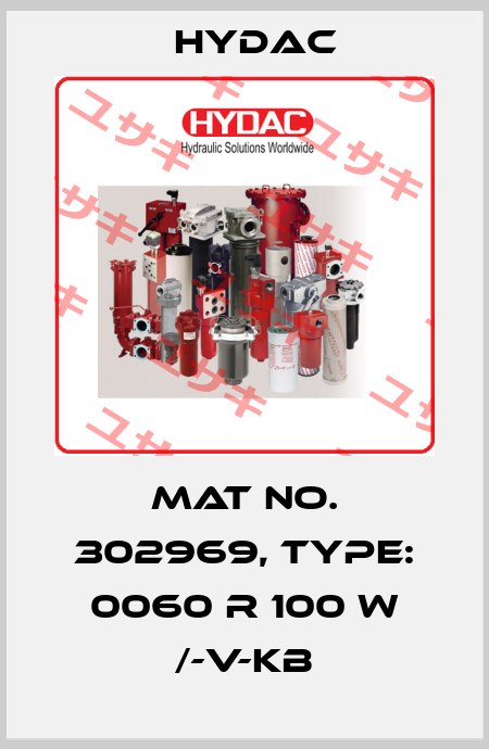 Mat No. 302969, Type: 0060 R 100 W /-V-KB Hydac