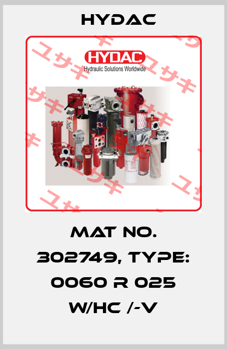 Mat No. 302749, Type: 0060 R 025 W/HC /-V Hydac