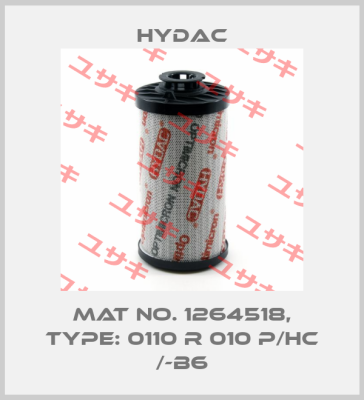 Mat No. 1264518, Type: 0110 R 010 P/HC /-B6 Hydac