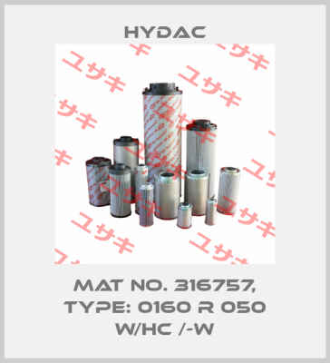 Mat No. 316757, Type: 0160 R 050 W/HC /-W Hydac