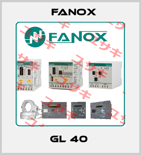 GL 40  Fanox
