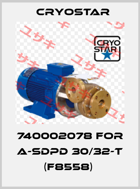 740002078 for A-SDPD 30/32-T (F8558)  CryoStar