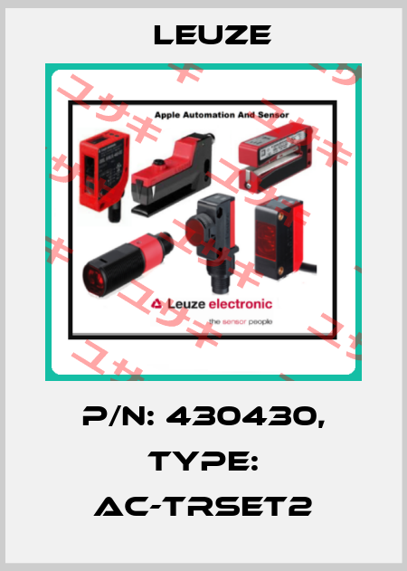 p/n: 430430, Type: AC-TRSet2 Leuze