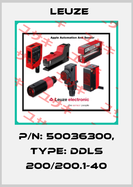 P/N: 50036300, Type: DDLS 200/200.1-40 Leuze