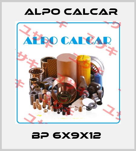 BP 6X9X12  Alpo Calcar