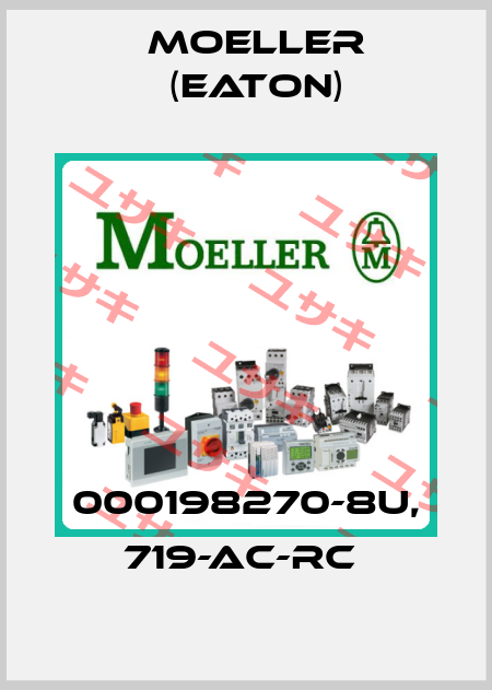 000198270-8U, 719-AC-RC  Moeller (Eaton)