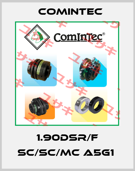1.90DSR/F SC/SC/MC A5G1  Comintec