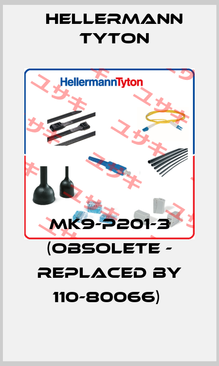 MK9-P201-3 (obsolete - replaced by 110-80066)  Hellermann Tyton