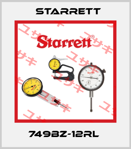 749BZ-12RL  Starrett