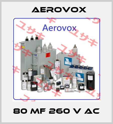80 MF 260 V AC Aerovox