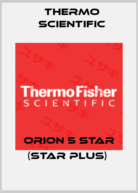 Orion 5 Star (Star Plus)  Thermo Scientific