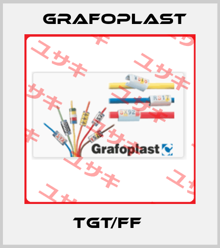 TGT/FF  GRAFOPLAST