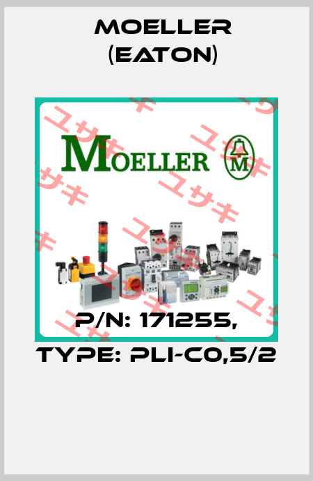 P/N: 171255, Type: PLI-C0,5/2  Moeller (Eaton)