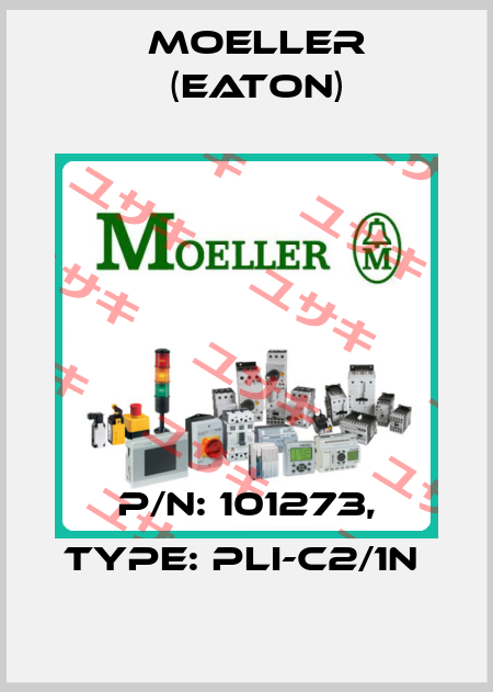 P/N: 101273, Type: PLI-C2/1N  Moeller (Eaton)