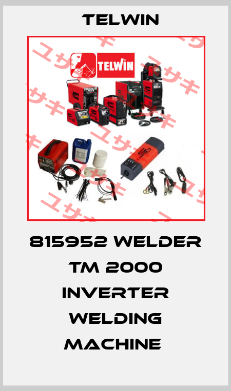 815952 WELDER TM 2000 INVERTER WELDING MACHINE  Telwin