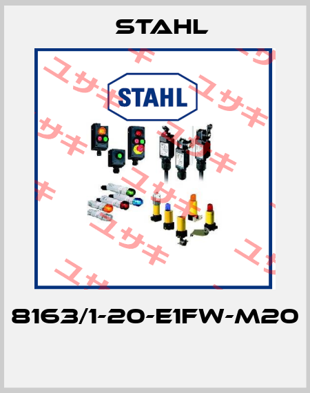 8163/1-20-E1FW-M20  Stahl