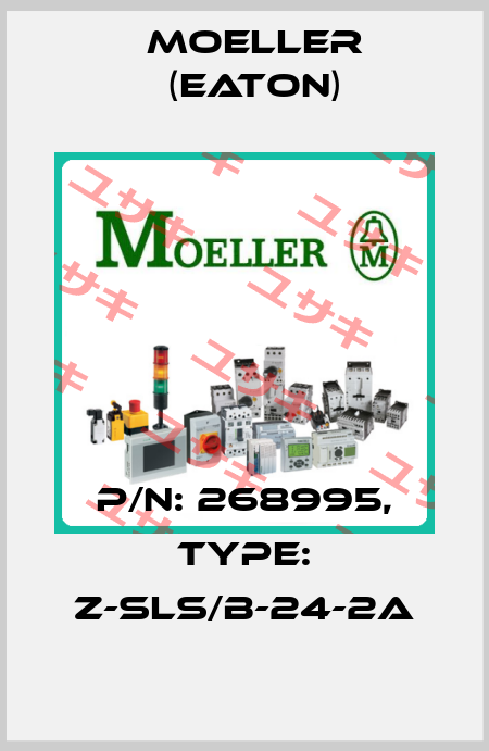 P/N: 268995, Type: Z-SLS/B-24-2A Moeller (Eaton)