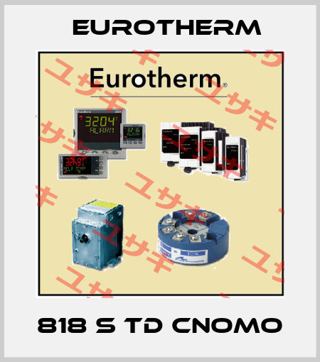818 S TD CNOMO Eurotherm