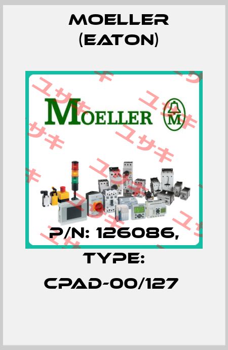 P/N: 126086, Type: CPAD-00/127  Moeller (Eaton)