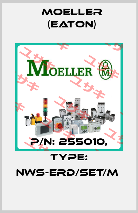 P/N: 255010, Type: NWS-ERD/SET/M  Moeller (Eaton)