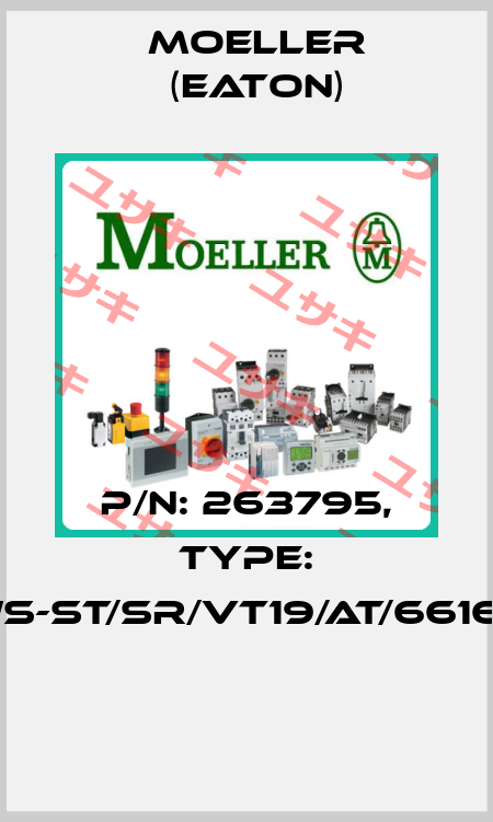 P/N: 263795, Type: NWS-ST/SR/VT19/AT/6616/M  Moeller (Eaton)