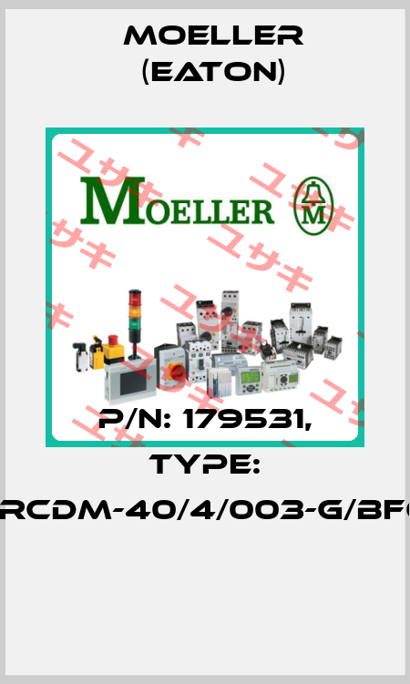 P/N: 179531, Type: FRCDM-40/4/003-G/BFQ  Moeller (Eaton)