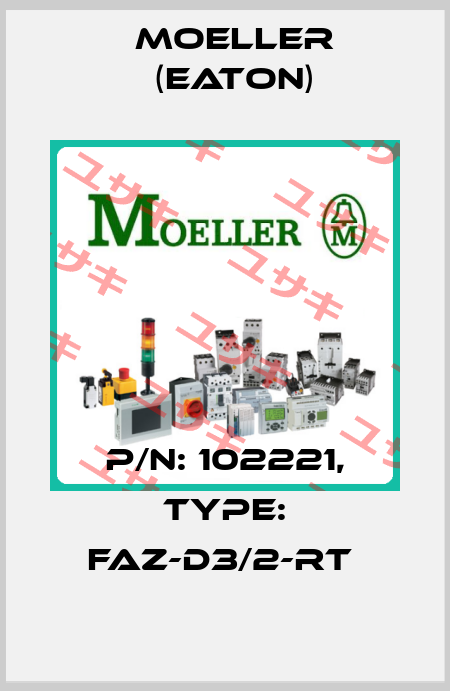 P/N: 102221, Type: FAZ-D3/2-RT  Moeller (Eaton)